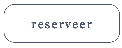 Een knop met de teskt 'reserveer'